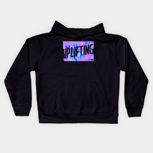 UPLIFTING Kids Hoodie